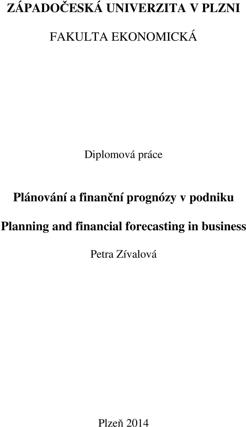 finanční prognózy v podniku Planning and