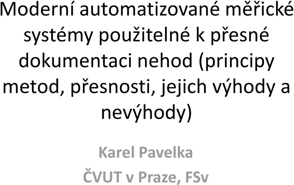 (principy metod, přesnosti, jejich