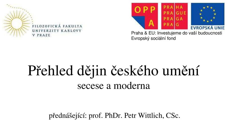 Přehled dějin českého umění secese a