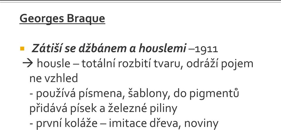 - používá písmena, šablony, do pigmentů přidává