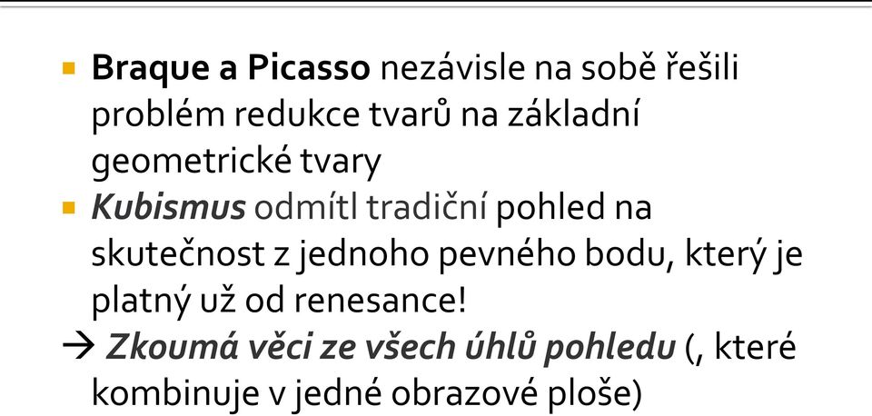 skutečnost z jednoho pevného bodu, který je platný už od renesance!