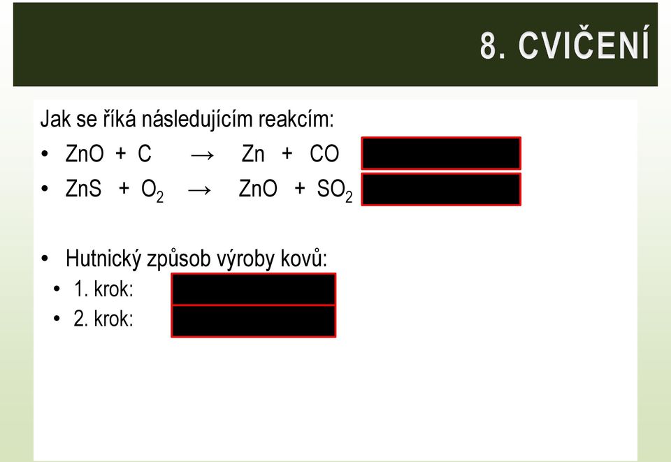 SO 2 pražení Hutnický způsob výroby