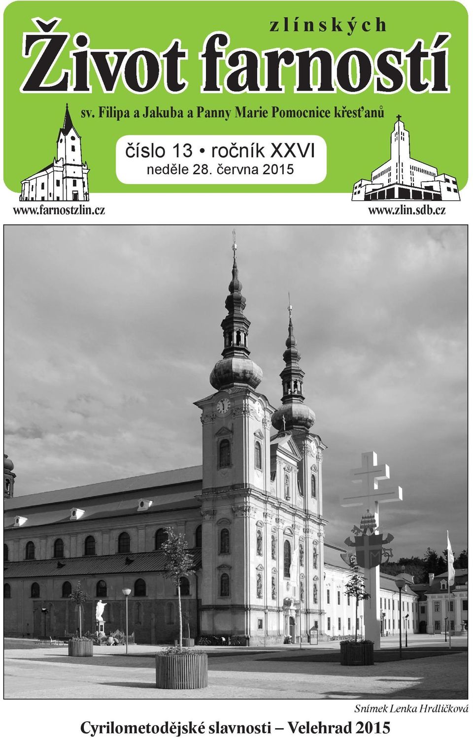 číslo 13 ročník XXVI neděle 28. června 2015 www.