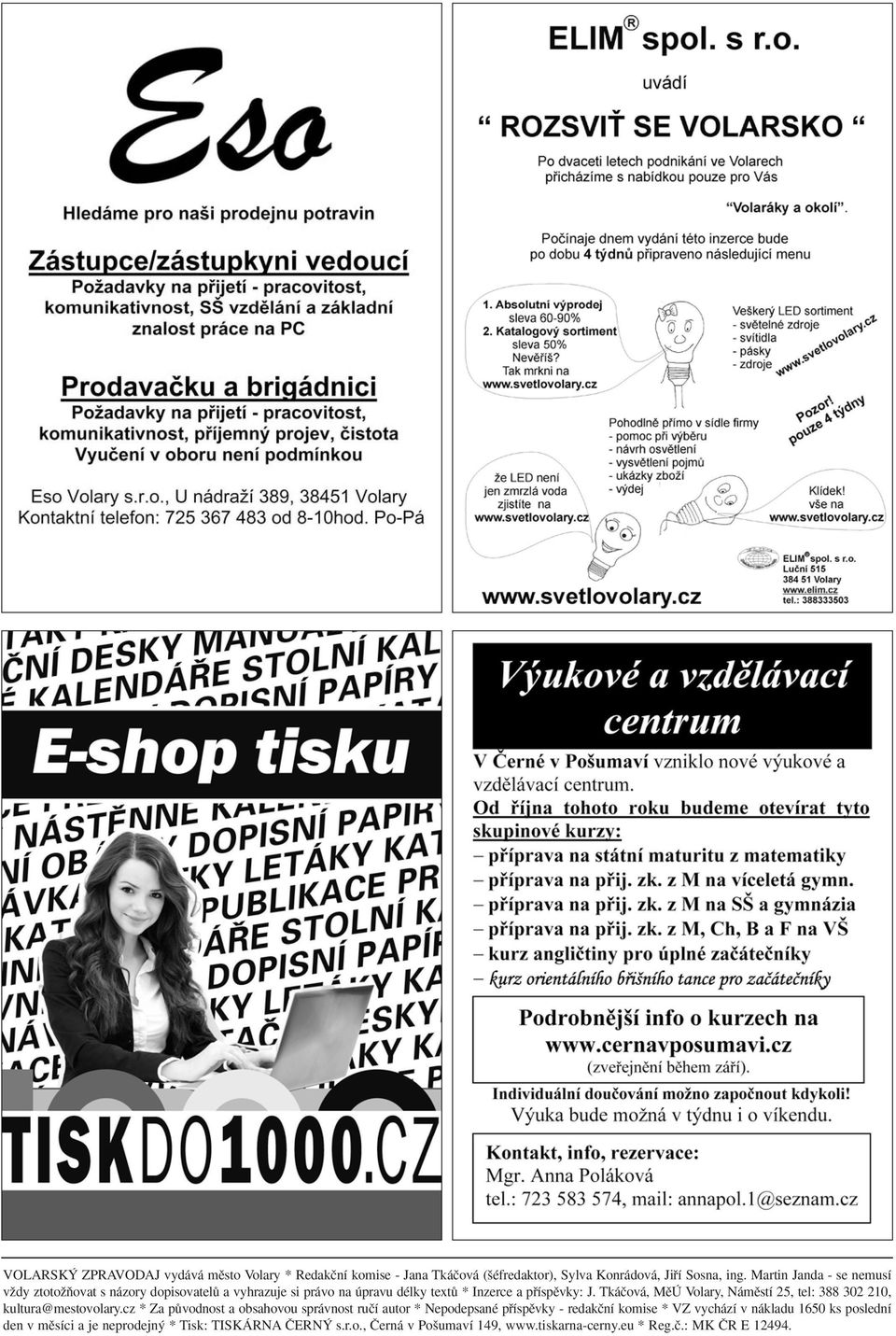 Tkáãová, MûÚ Volary, Námûstí 25, tel: 388 302 210, kultura@mestovolary.
