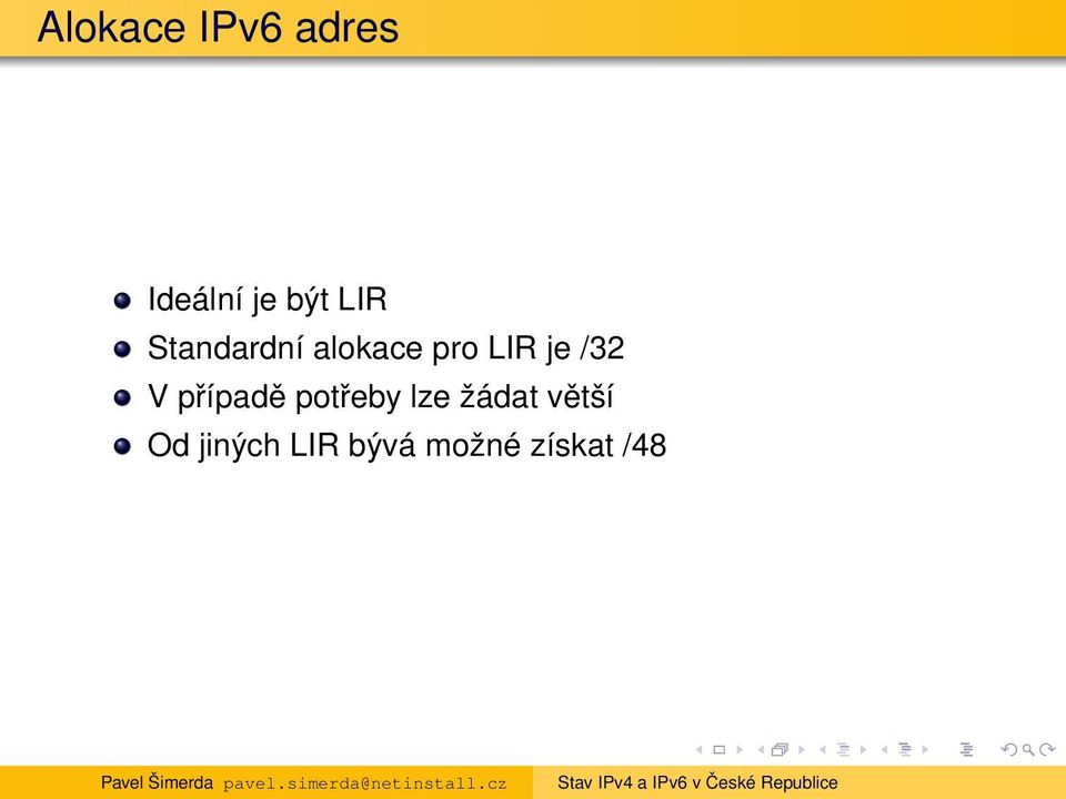 /32 V případě potřeby lze žádat