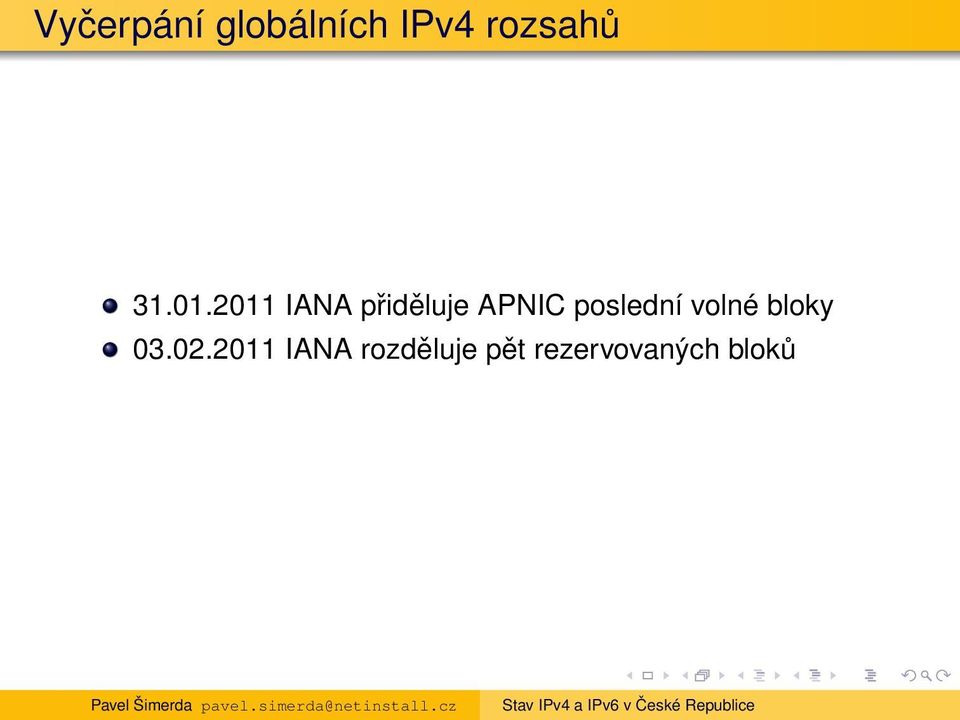 2011 IANA přiděluje APNIC