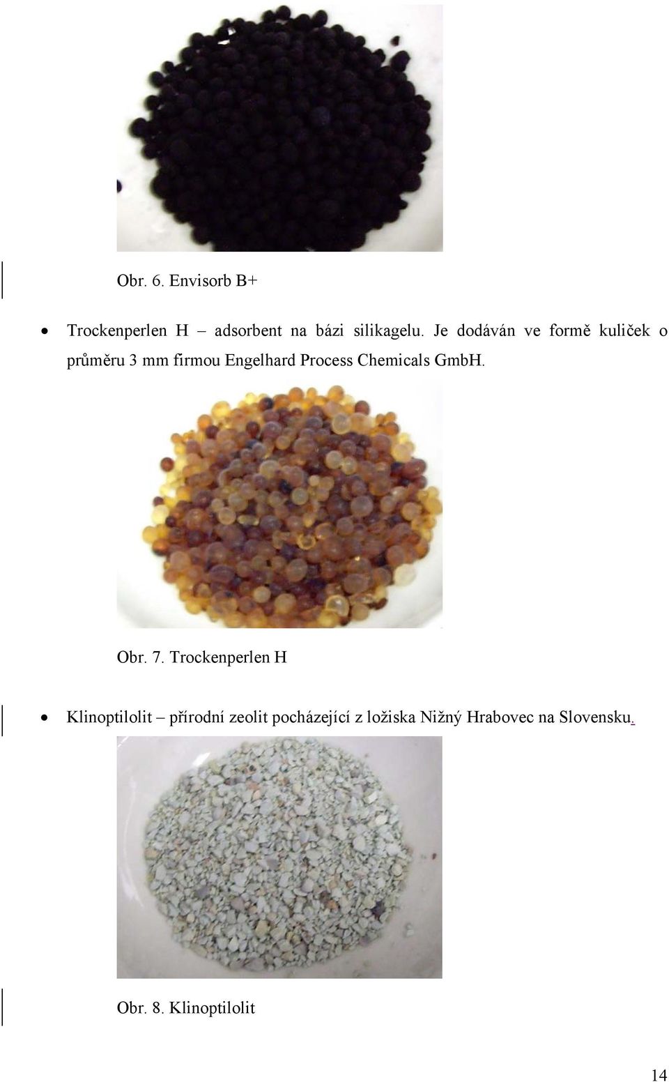 Chemicals GmbH. Obr. 7.