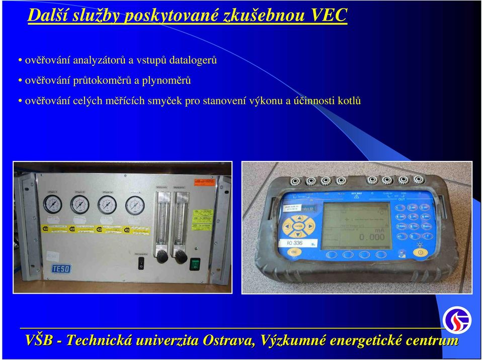 ověřování průtokoměrů a plynoměrů ověřování