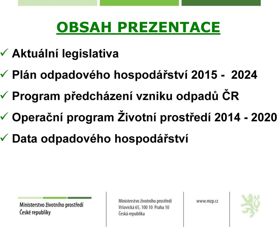 předcházení vzniku odpadů ČR Operační program