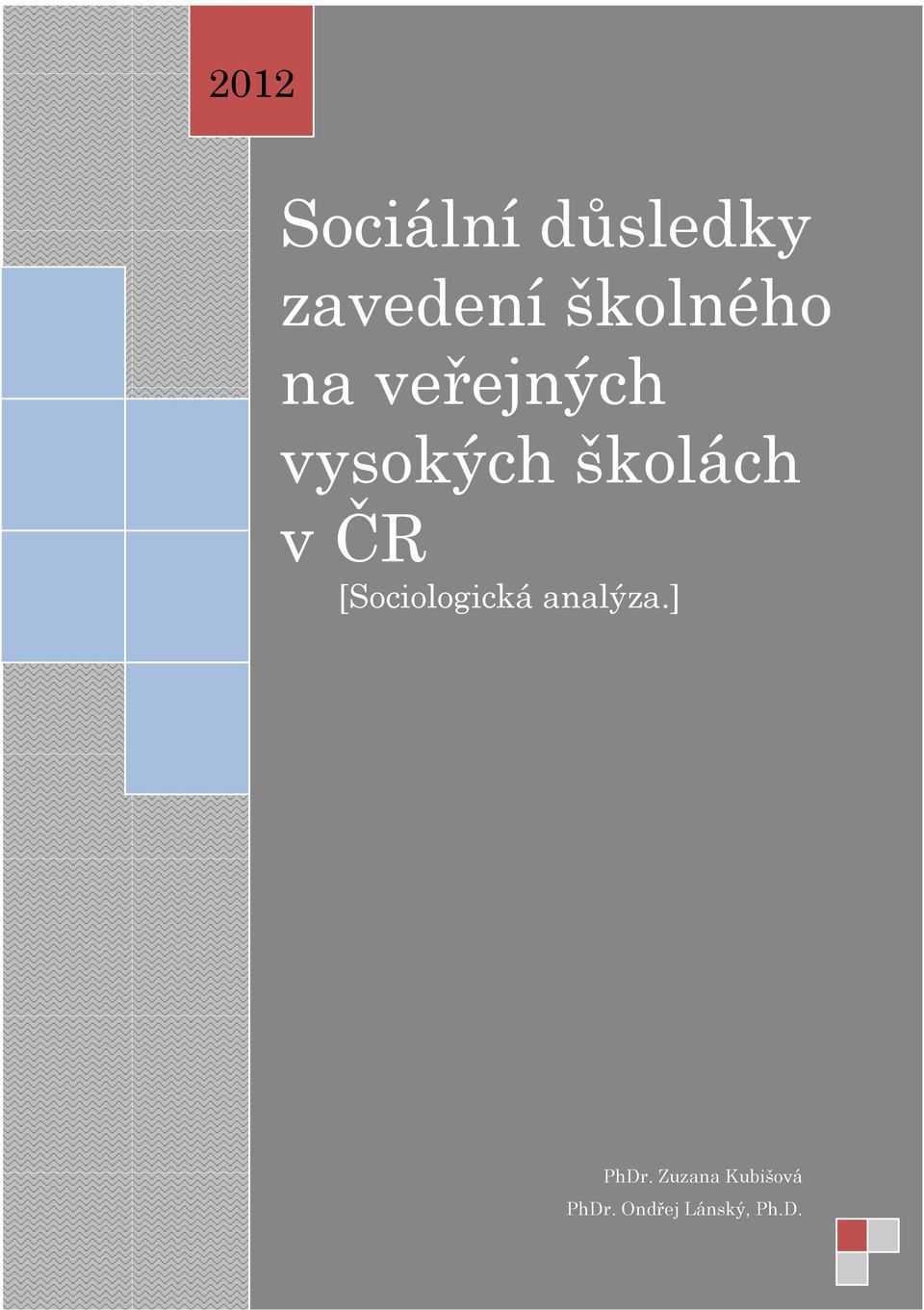 školách v ČR [Sociologická analýza.