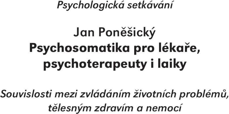 psychoterapeuty i laiky Souvislosti mezi