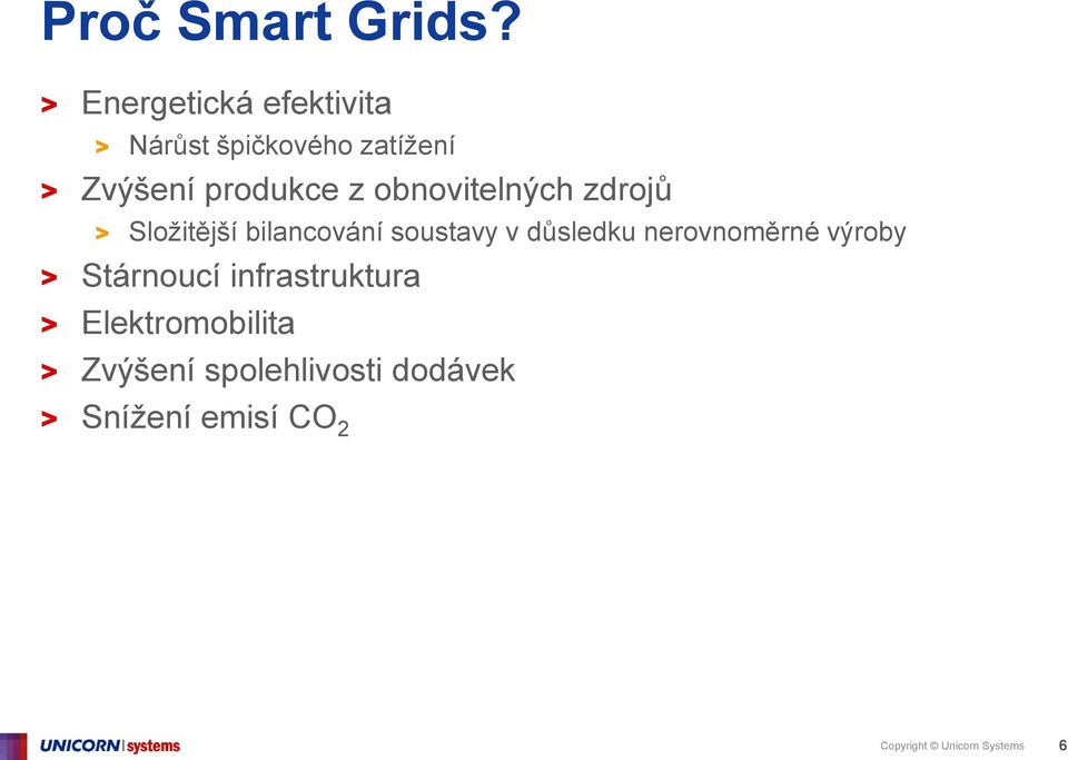 obnovitelných zdrojů > Složitější bilancování soustavy v důsledku