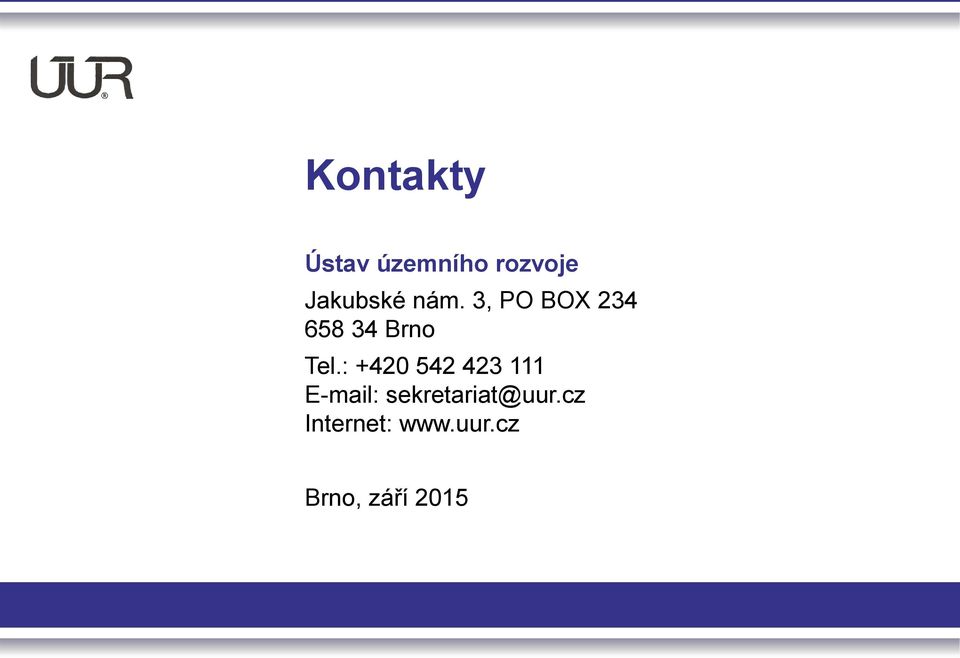 3, PO BOX 234 658 34 Brno Tel.