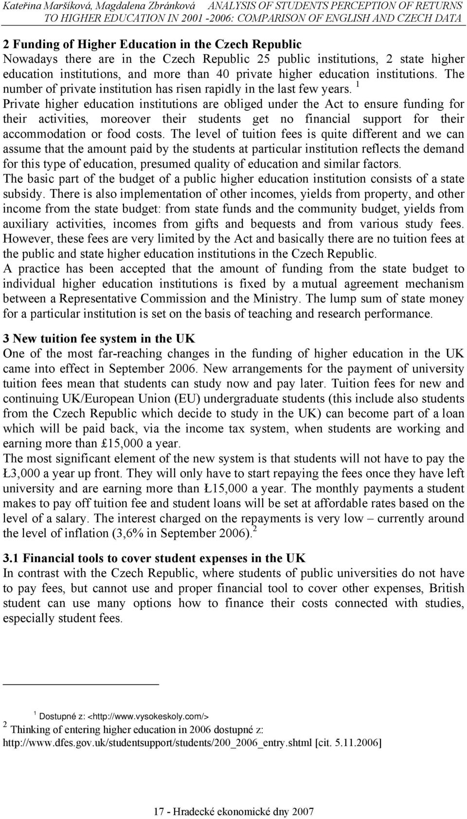 The number of private institution has risen rapidly in the last few years.