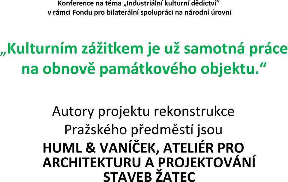 práce na obnově památkového objektu.