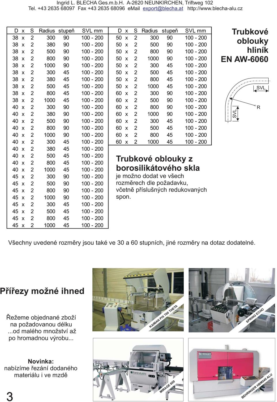 45 100-200 38 x 2 800 45 100-200 60 x 2 300 90 100-200 38 x 2 1000 45 100-200 60 x 2 500 90 100-200 40 x 2 300 90 100-200 60 x 2 800 90 100-200 40 x 2 380 90 100-200 60 x 2 1000 90 100-200 40 x 2 500