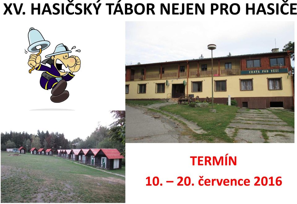 HASIČE TERMÍN