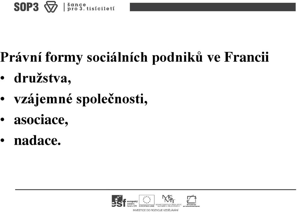 Francii družstva,