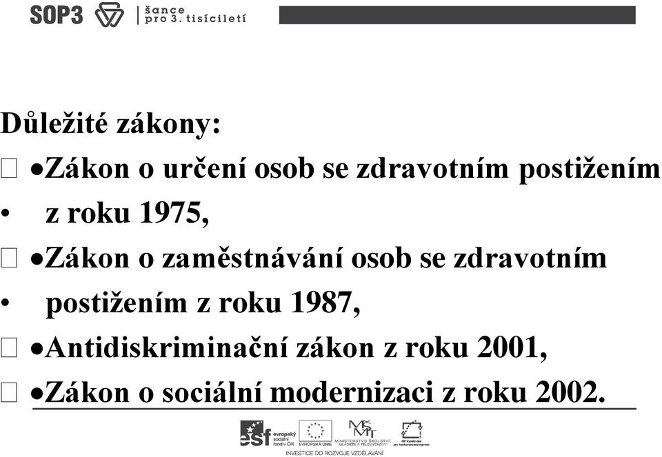 zdravotním postižením z roku 1987, Antidiskriminační