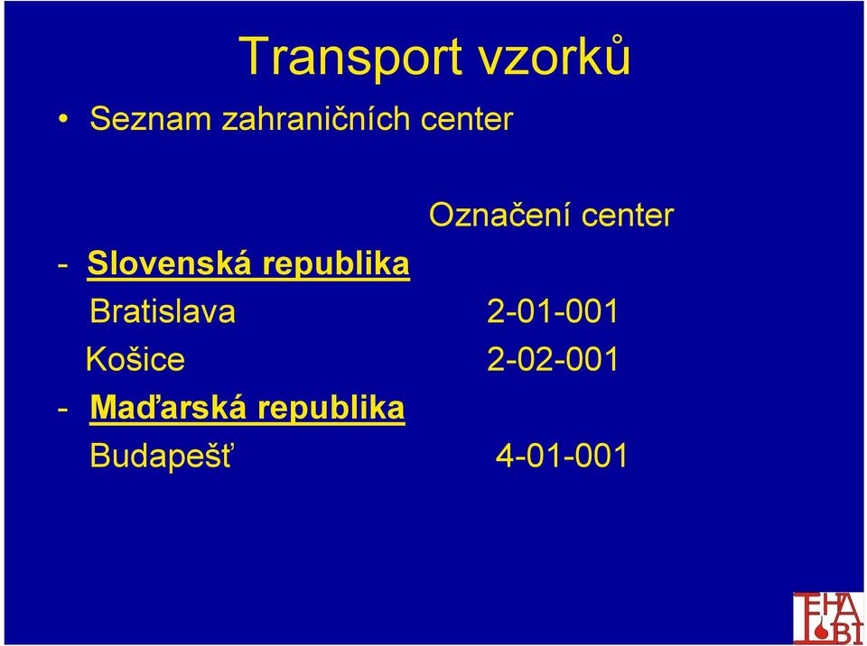 republika Bratislava 2-01-001 Košice