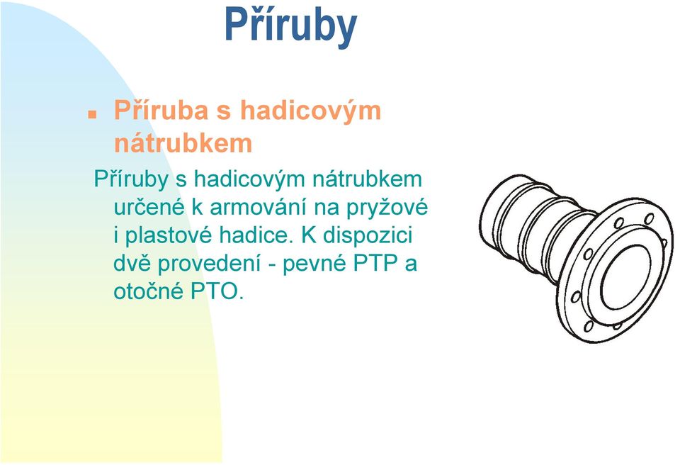 armování na pryžové i plastové hadice.