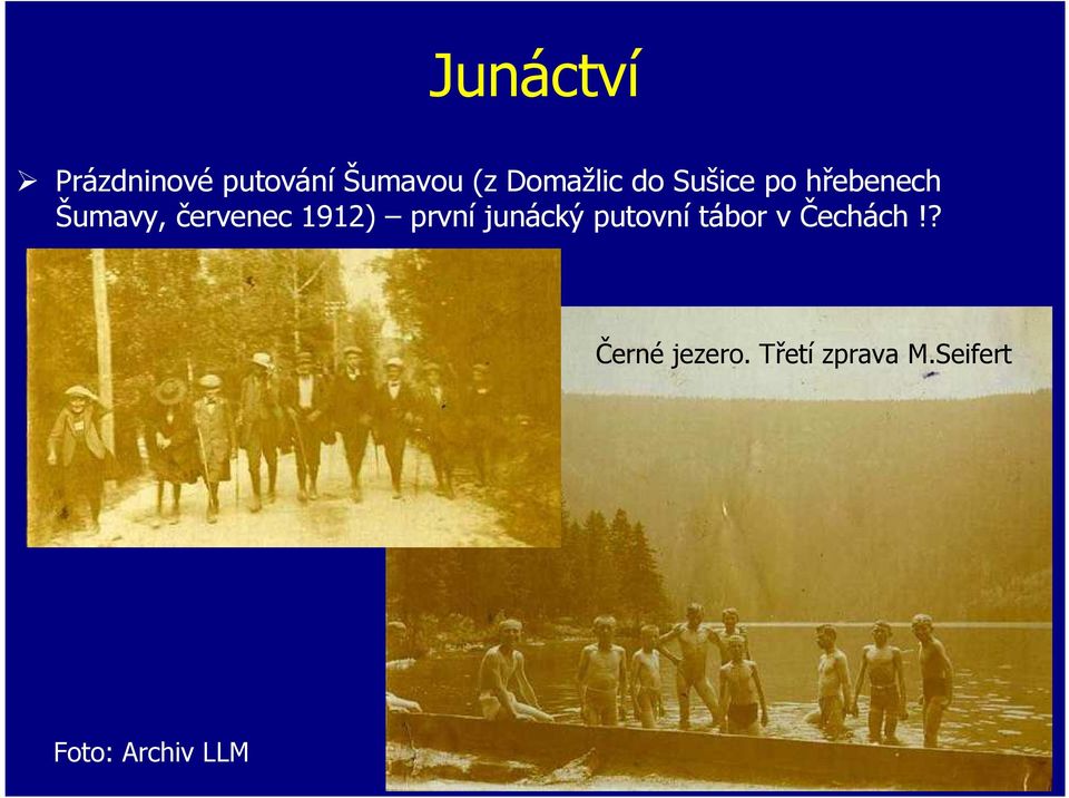 červenec 1912) první junácký putovní tábor v