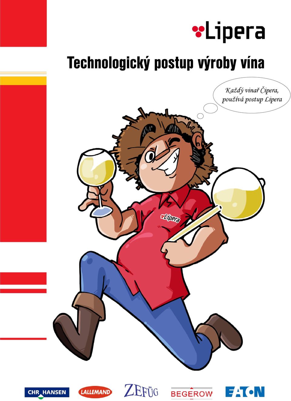 Každý vinař