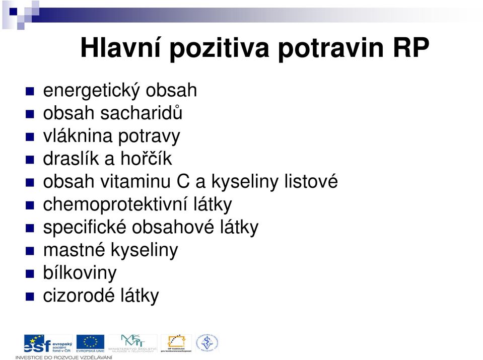 vitaminu C a kyseliny listové chemoprotektivní látky