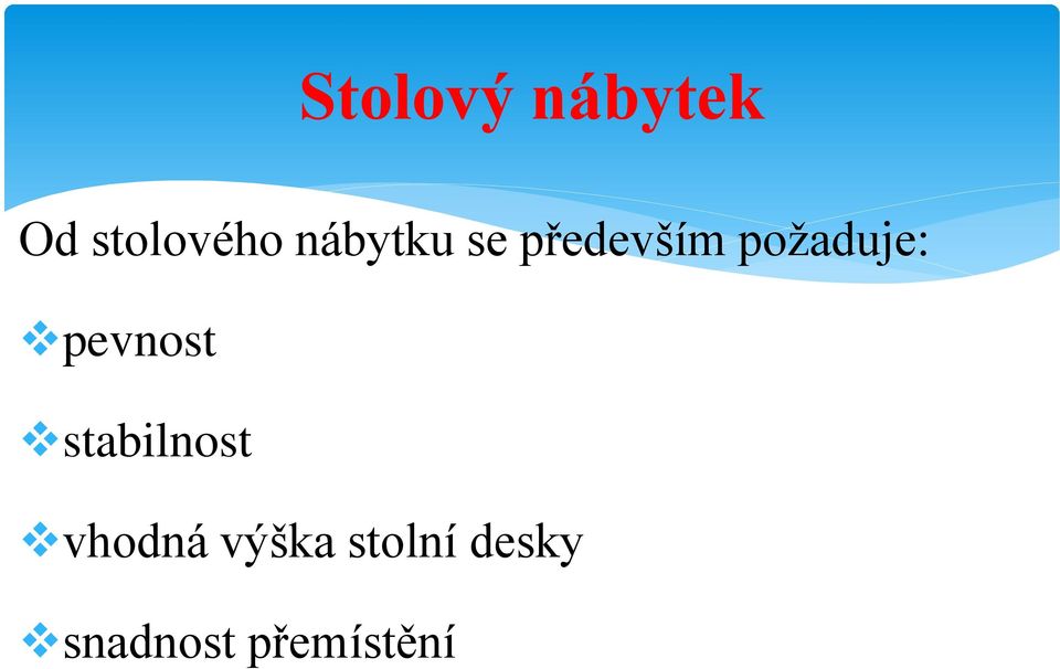 pevnost stabilnost vhodná