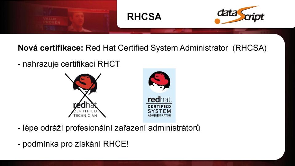 certifikaci RHCT - lépe odráží profesionální
