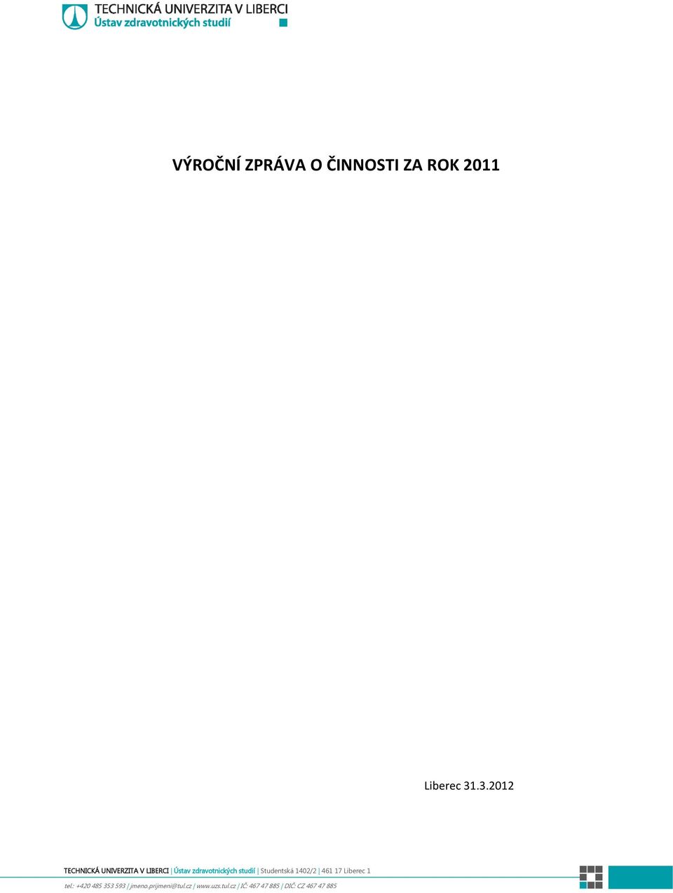 ČINNOSTI ZA