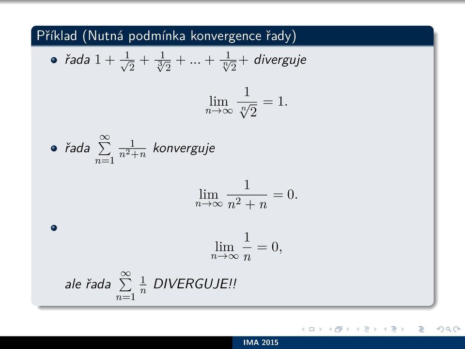 .. + n 2 + diverguje řada n= ale řada n 2 +n