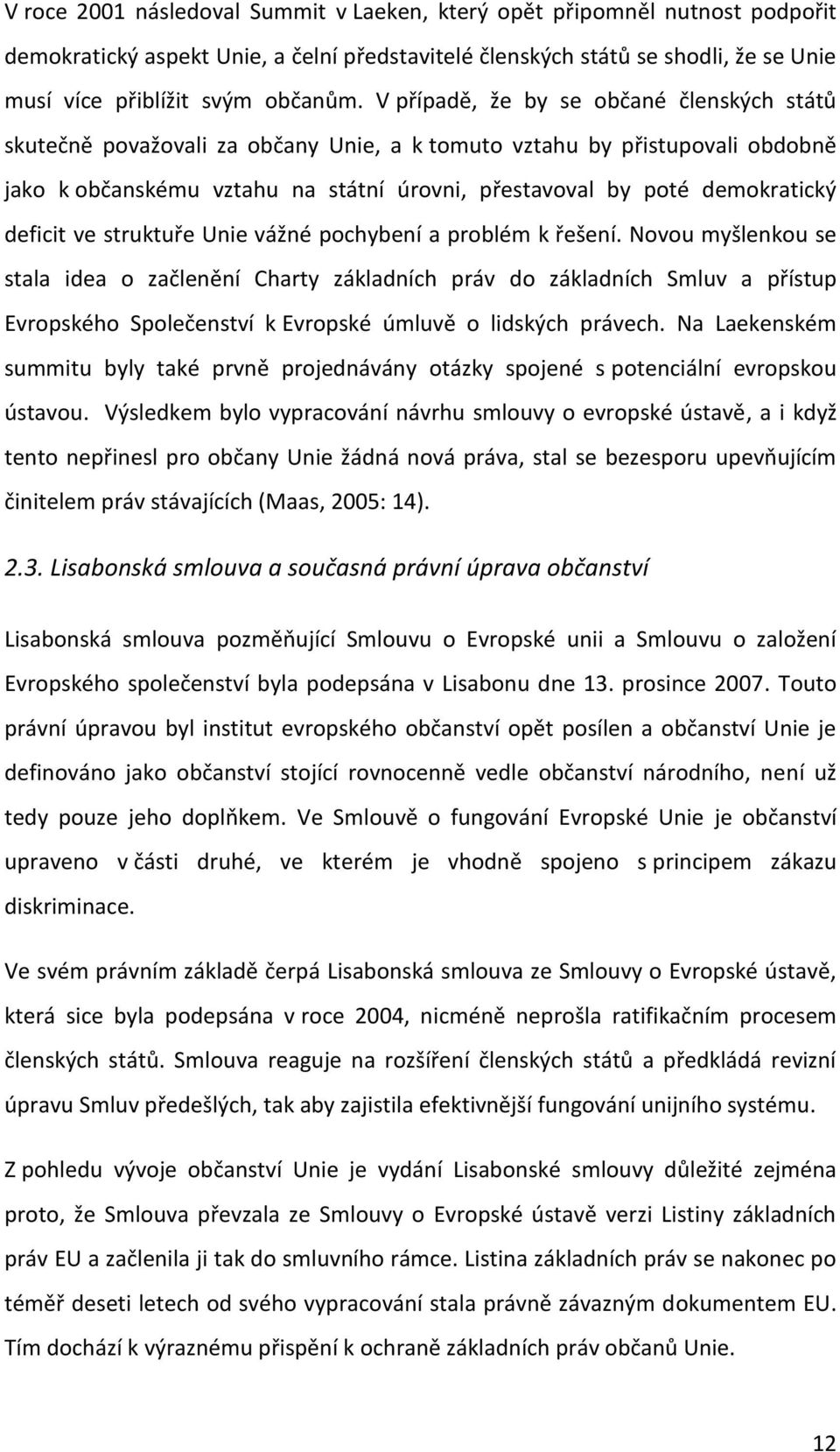 deficit ve struktuře Unie vážné pochybení a problém k řešení.