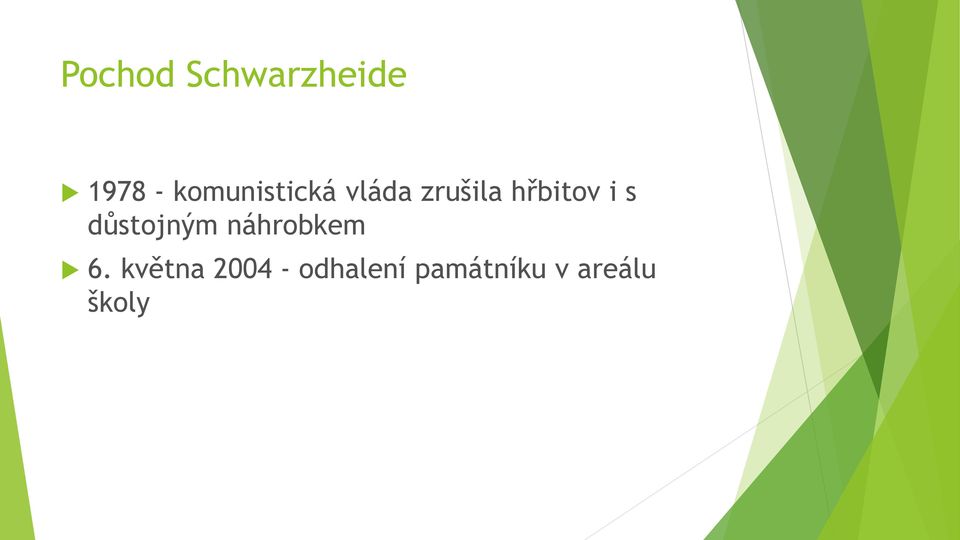 hřbitov i s důstojným náhrobkem 6.