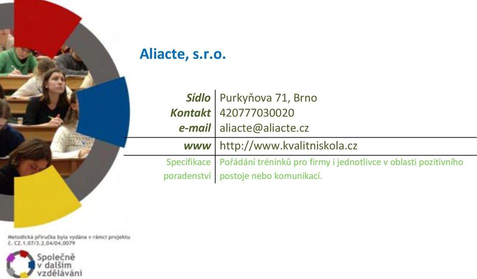 e-mail aliacte@aliacte.cz www http://www.