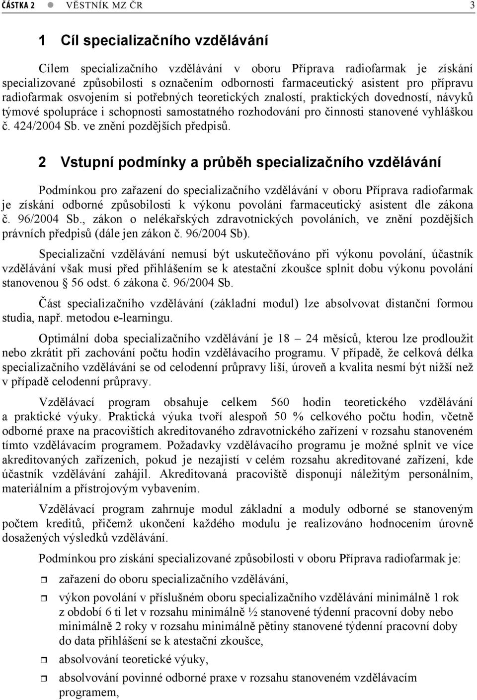 424/2004 Sb. ve znní pozdjších pedpis.