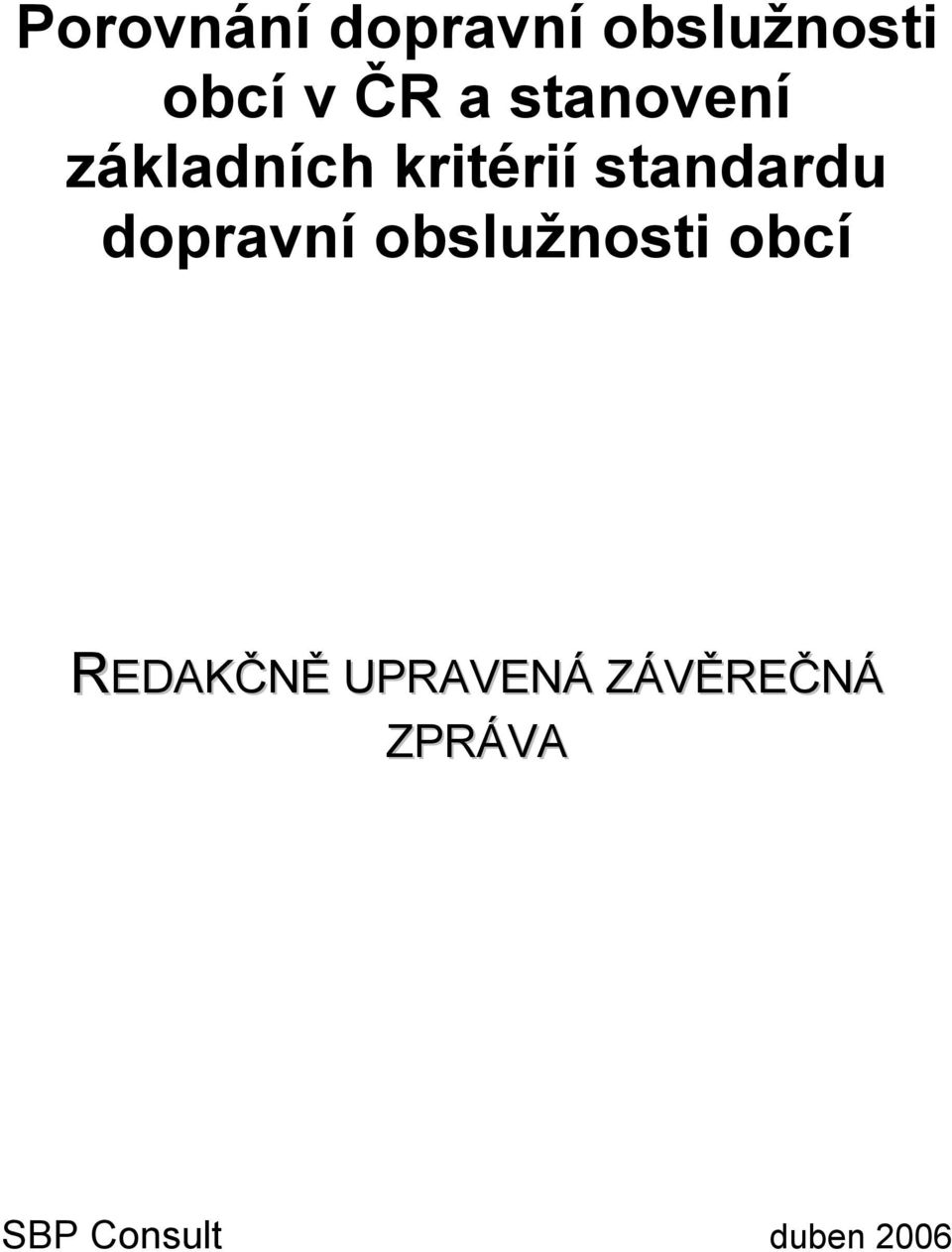 standardu dopravní obslužnosti obcí