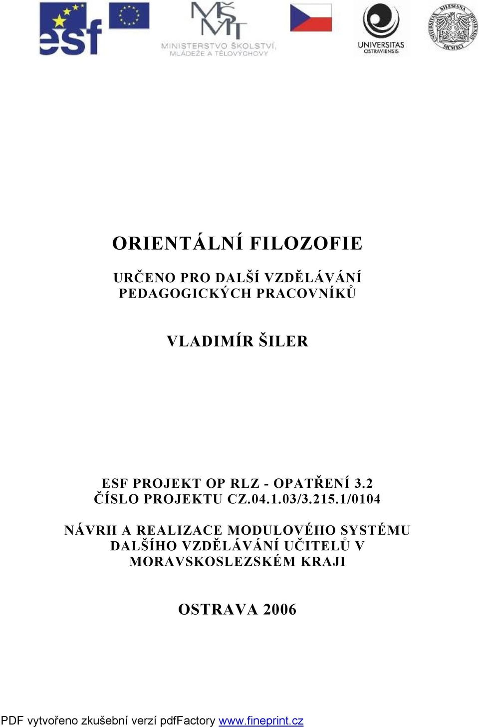 2 ČÍSLO PROJEKTU CZ.04.1.03/3.215.