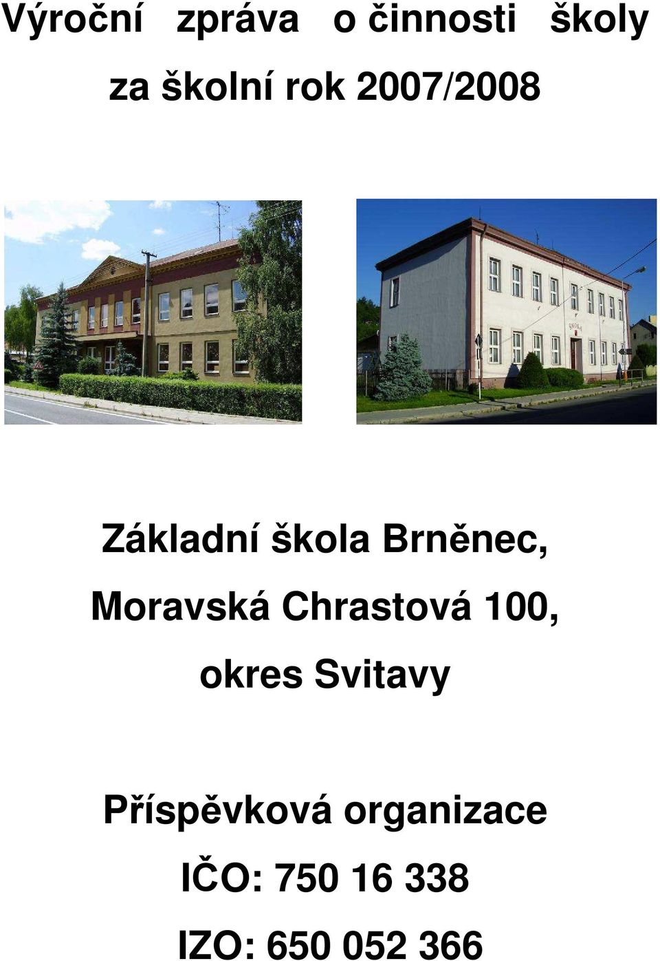 Moravská Chrastová 100, okres Svitavy