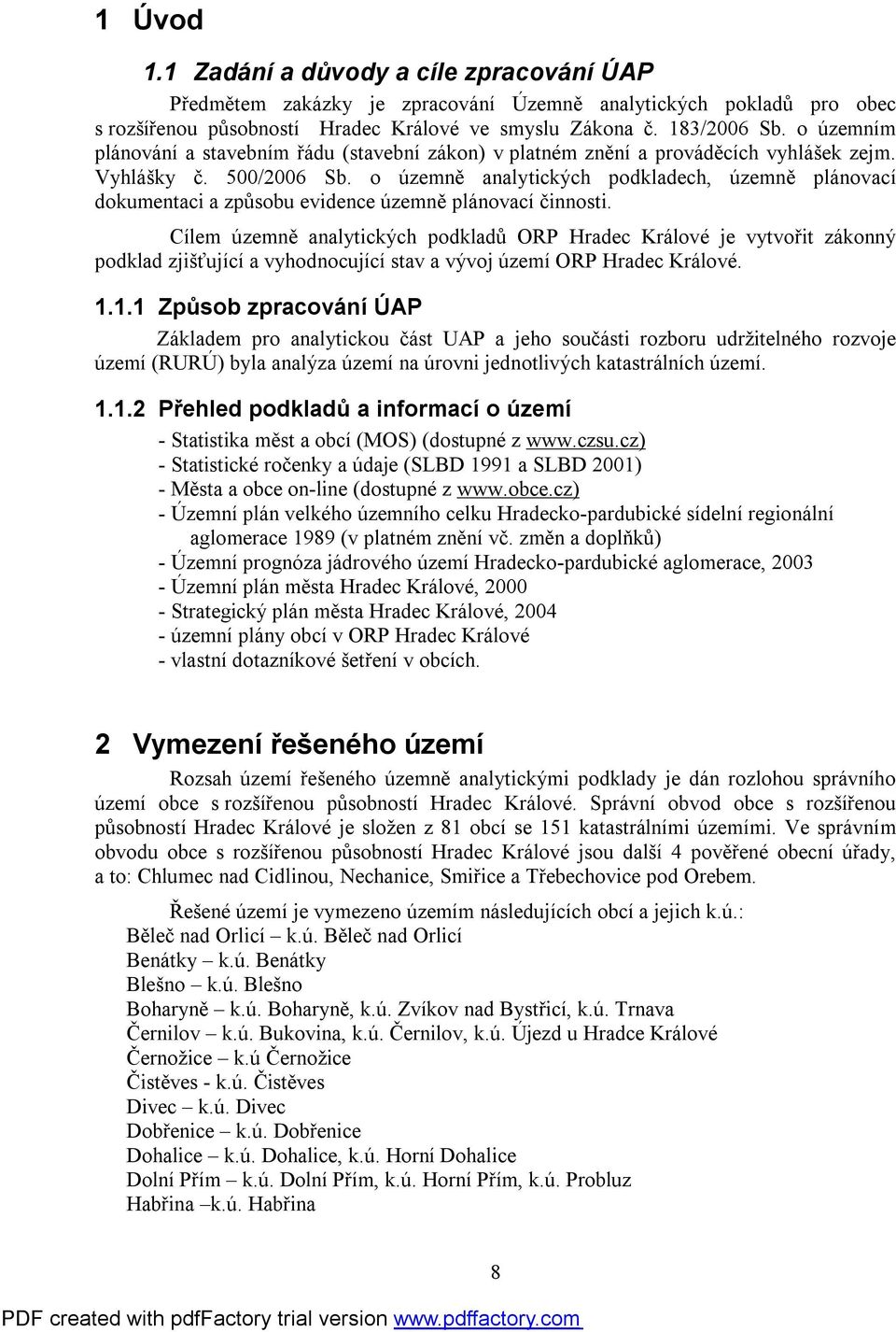 o územně analytických podkladech, územně plánovací dokumentaci a způsobu evidence územně plánovací činnosti.