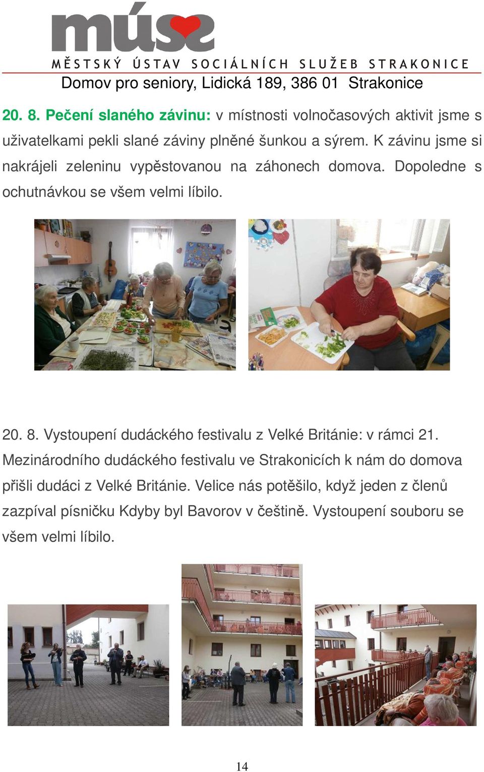 Vystoupení dudáckého festivalu z Velké Británie: v rámci 21.