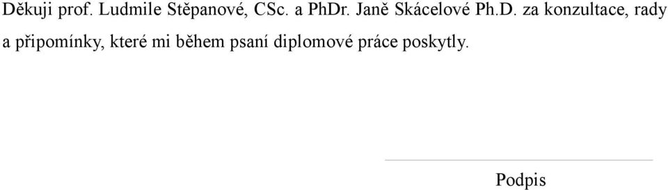 . Janě Skácelové Ph.D.