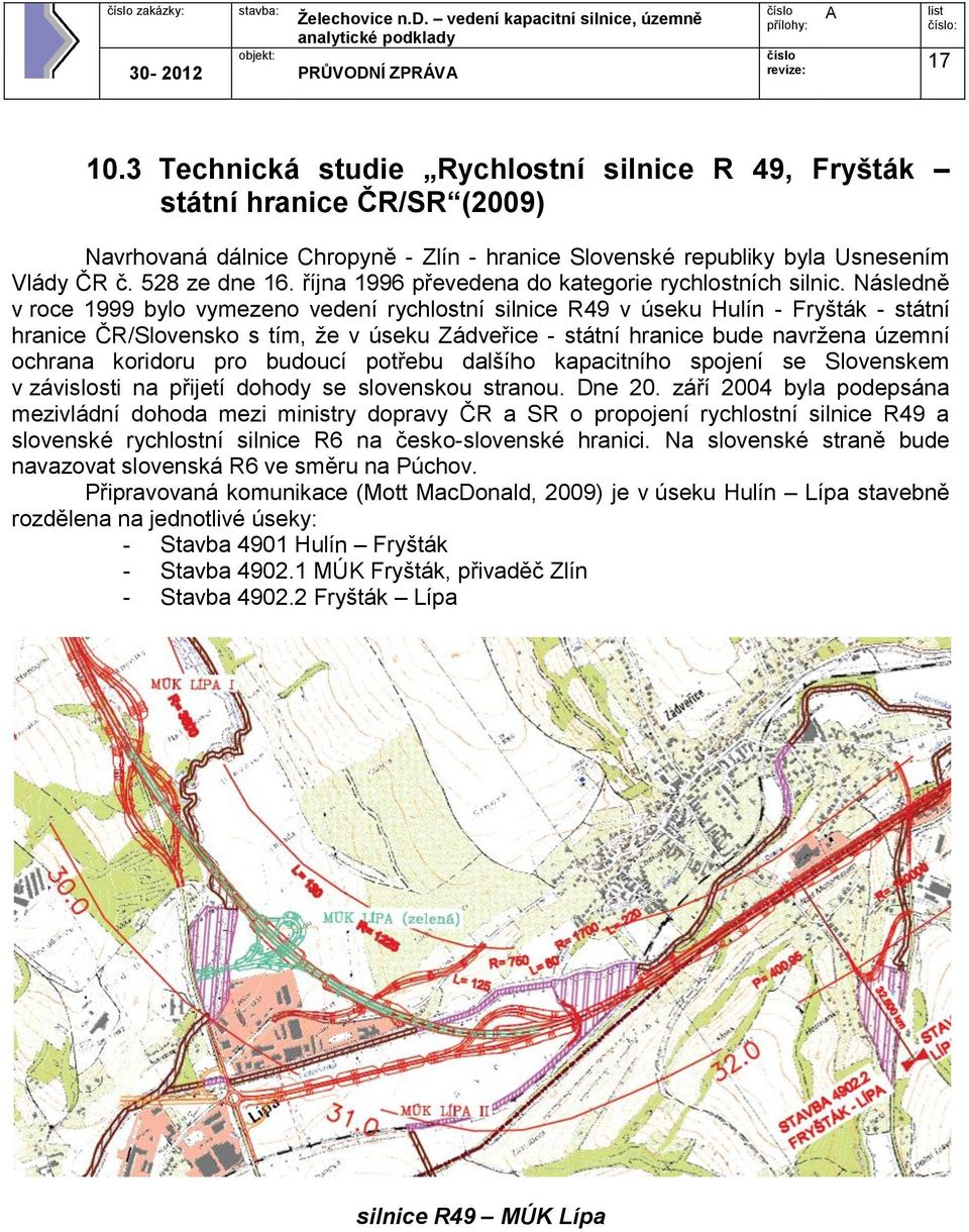 října 1996 převedena do kategorie rychlostních silnic.