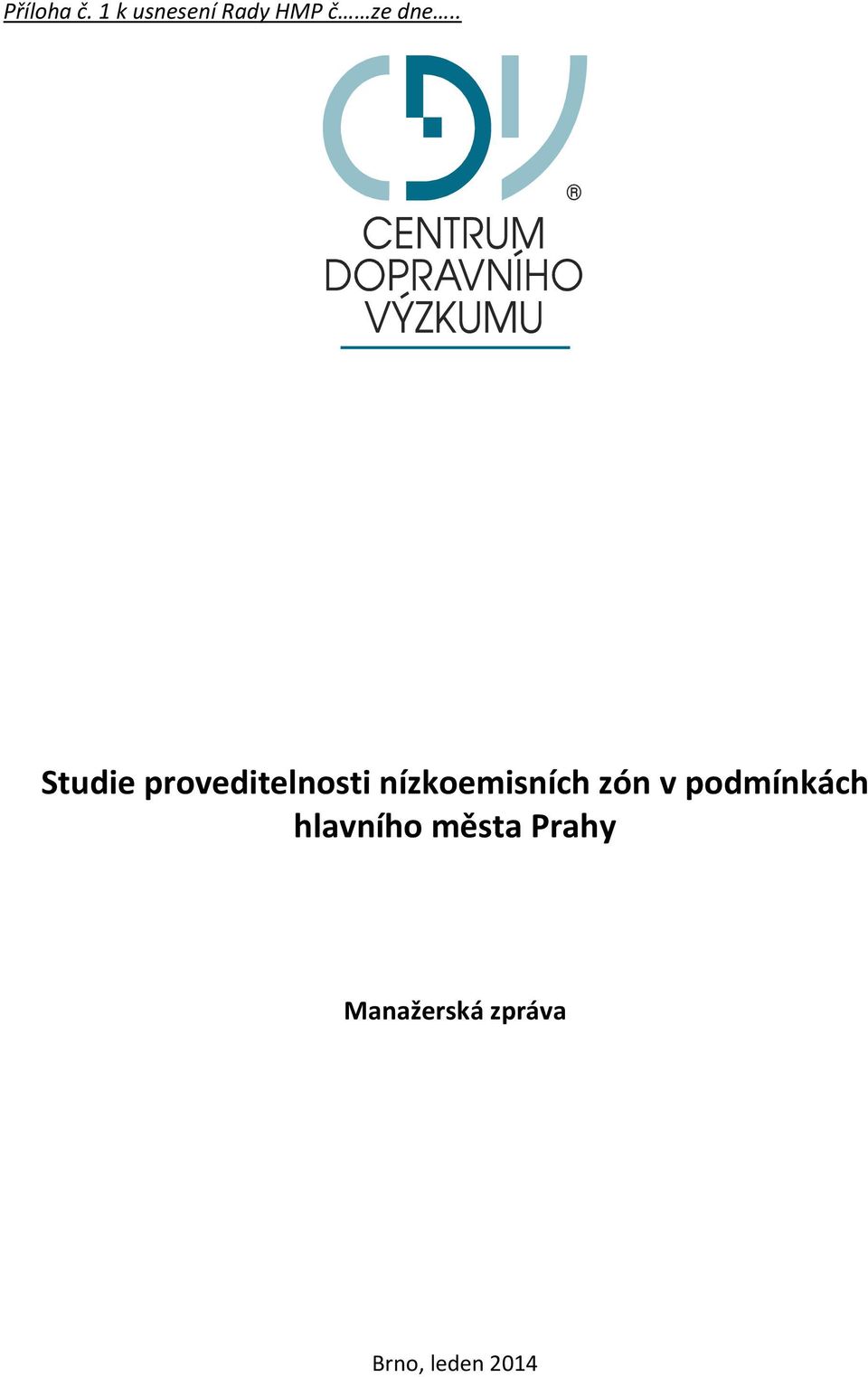 . Studie proveditelnosti nízkoemisních