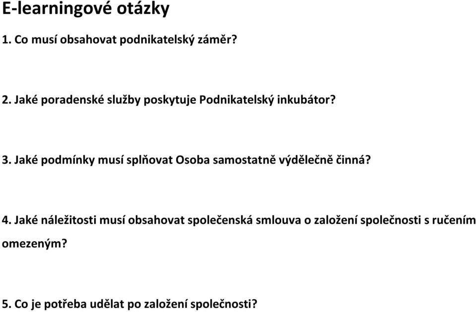 Jaké podmínky musí splňovat Osoba samostatně výdělečně činná? 4.