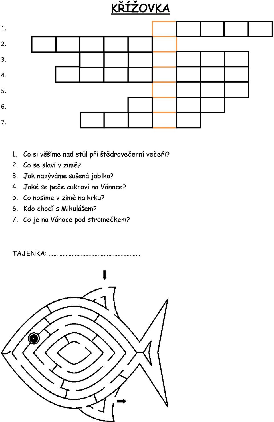 Jaké se peče cukroví na Vánoce? 5. Co nosíme v zimě na krku? 6.