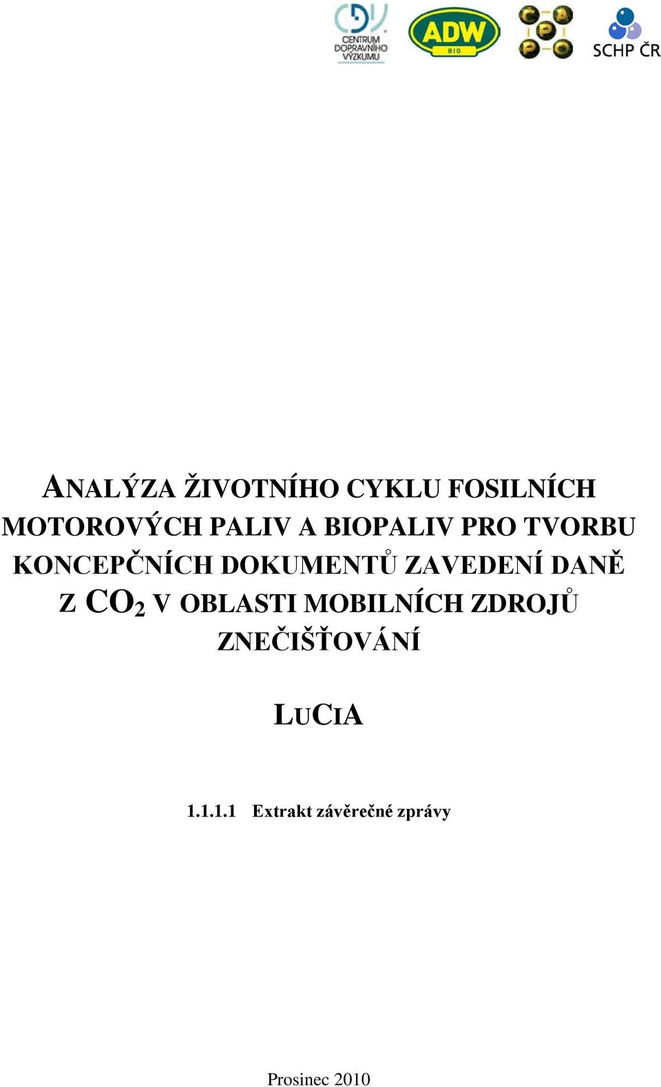 ZAVEDENÍ DANĚ Z CO 2 V OBLASTI MOBILNÍCH ZDROJŮ