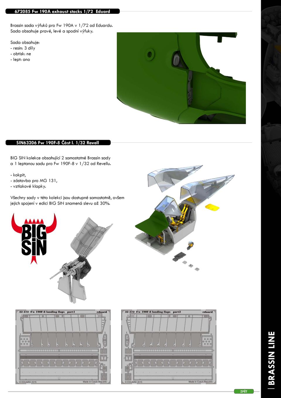 1/32 Revell BIG SIN kolekce obsahující 2 samostatné Brassin sady a 1 leptanou sadu pro Fw 190F-8 v 1/32 od Revellu.