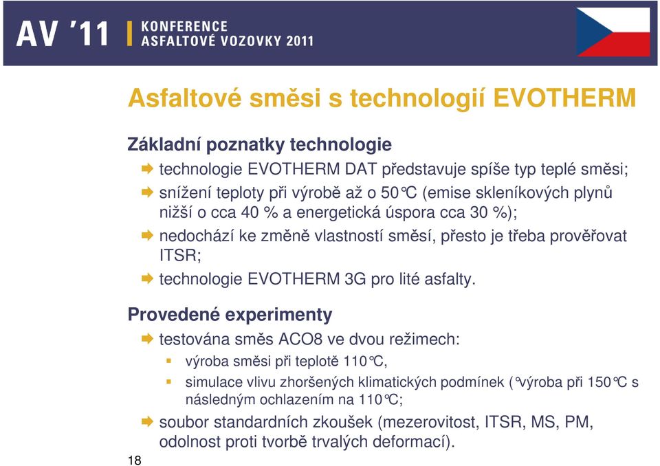 technologie EVOTHERM 3G pro lité asfalty.