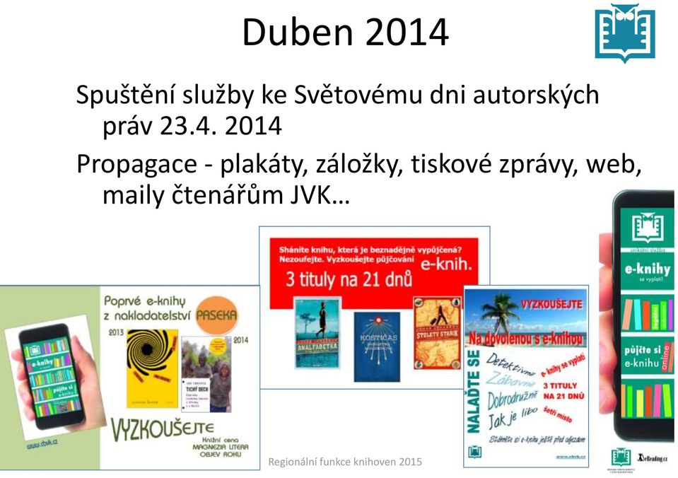 2014 Propagace - plakáty, záložky,